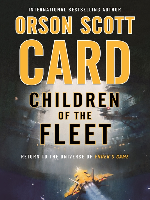 Title details for Children of the Fleet by Orson Scott Card - Wait list